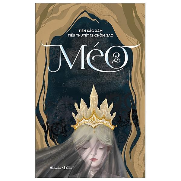 Sách Méo - Tiểu Thuyết 12 Chòm Sao - Tập 2 (Tặng Kèm: 6 Postcard Nhân Vật)