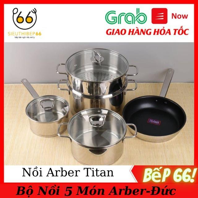 Bộ nồi inox 5 món Arber Titan - Hàng Nội Địa Đức, Nồi Đáy Từ, Chảo Chống Dính Dùng Cho Bếp Từ Bếp Điện