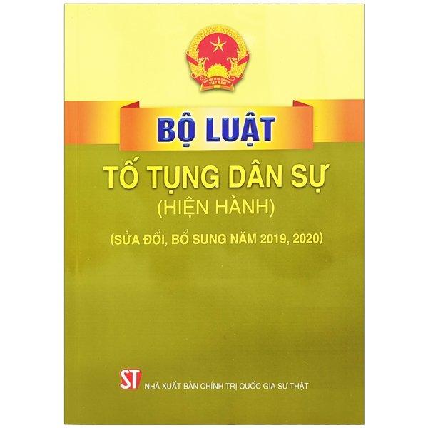 Bộ Luật Tố Tụng Dân Sự (Hiện Hành Sửa Đổi, Bổ Sung Năm 2019, 2020)