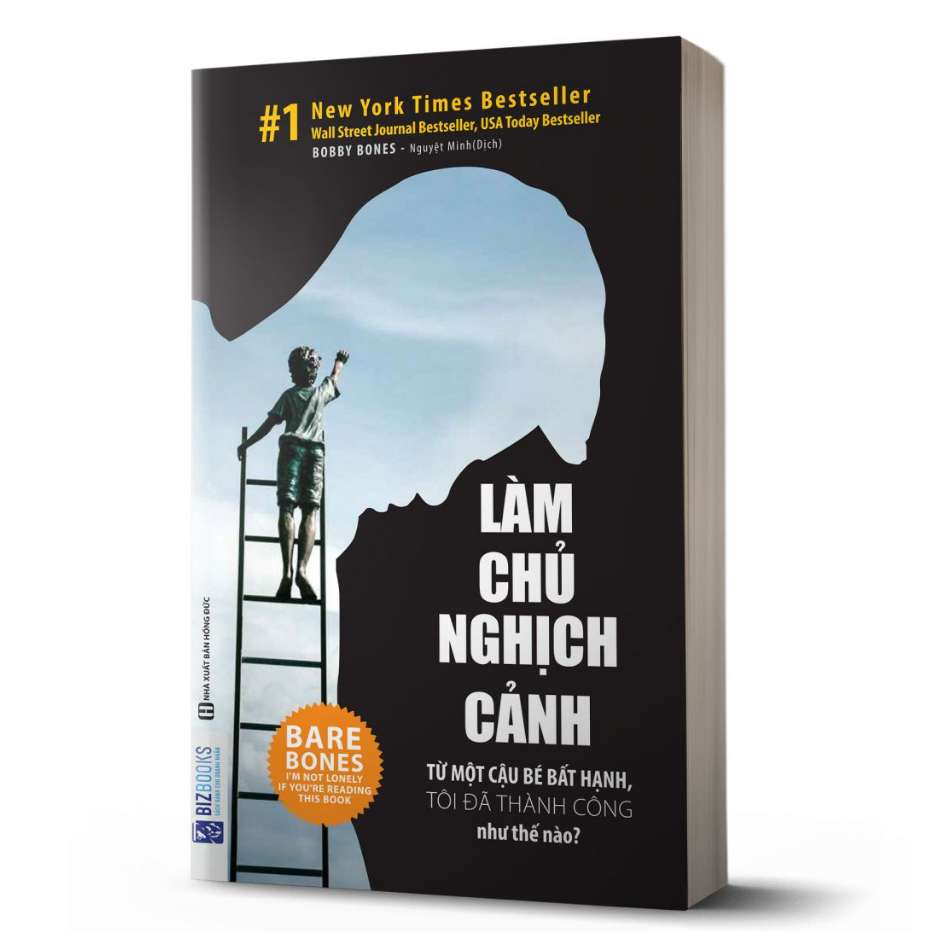 Sách - Làm Chủ Nghịch Cảnh - Từ một cậu bé bất hạnh, tôi đã thành công như thế nào ?