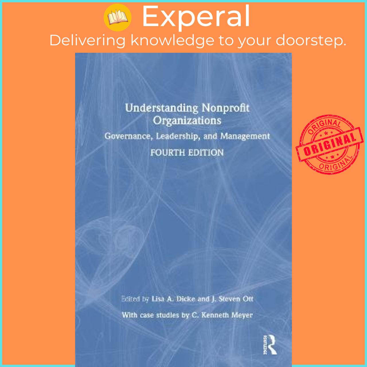 Sách - Understanding Nonprofit Organizations : Governance, Leadership, and Mana by Lisa A. Dicke (UK edition, hardcover)