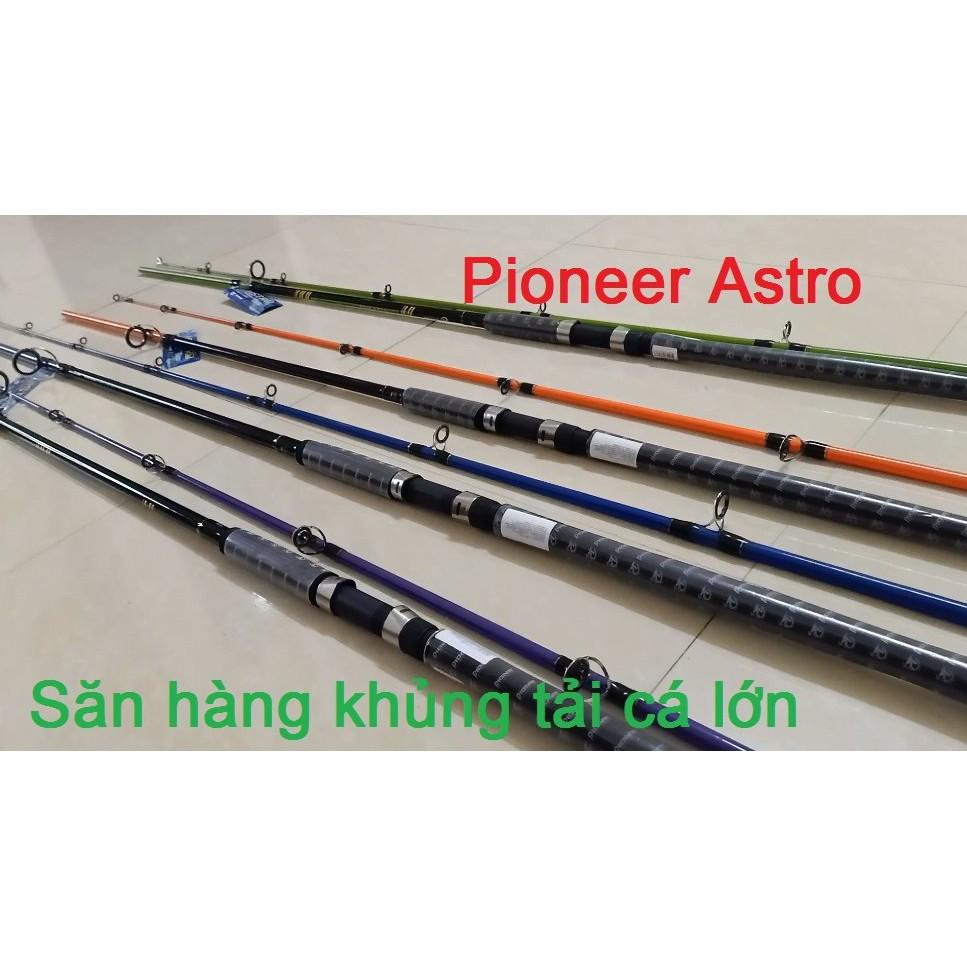 Cần câu 2 khúc pioneer astro bạo lực nhấc bổng 5kg có đầy đủ size : 2m7 - 3m