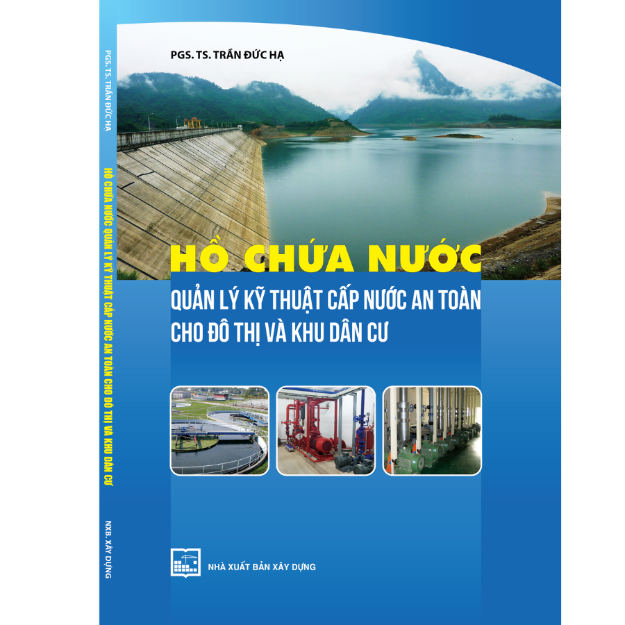 Hồ Chứa Nước - Quản Lý Kỹ Thuật Cấp Nước An Toàn Cho Đô Thị Và Khu Dân Cư