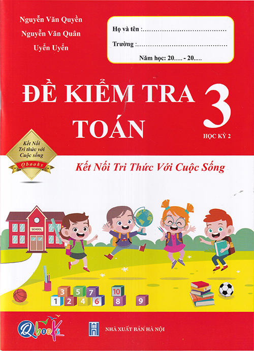 Sách - Đề kiểm tra Toán 3 học kì 2 (Kết nối tri thức với cuộc sống)