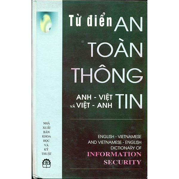 Từ Điển An Toàn Thông Tin Anh-Việt, Việt-Anh
