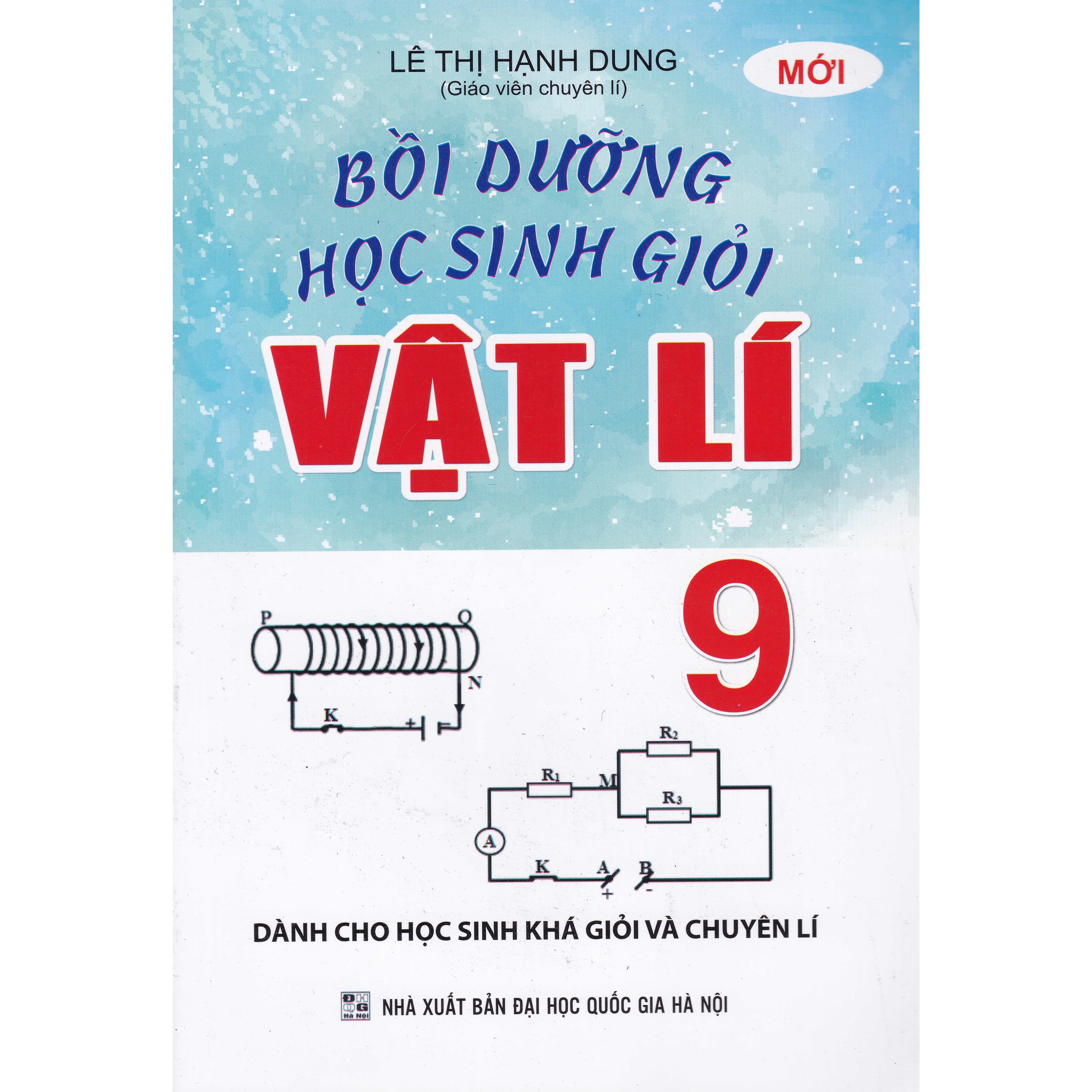 Bồi dưỡng học sinh giỏi Vật lý 9 (Phiên bản mới nhất)