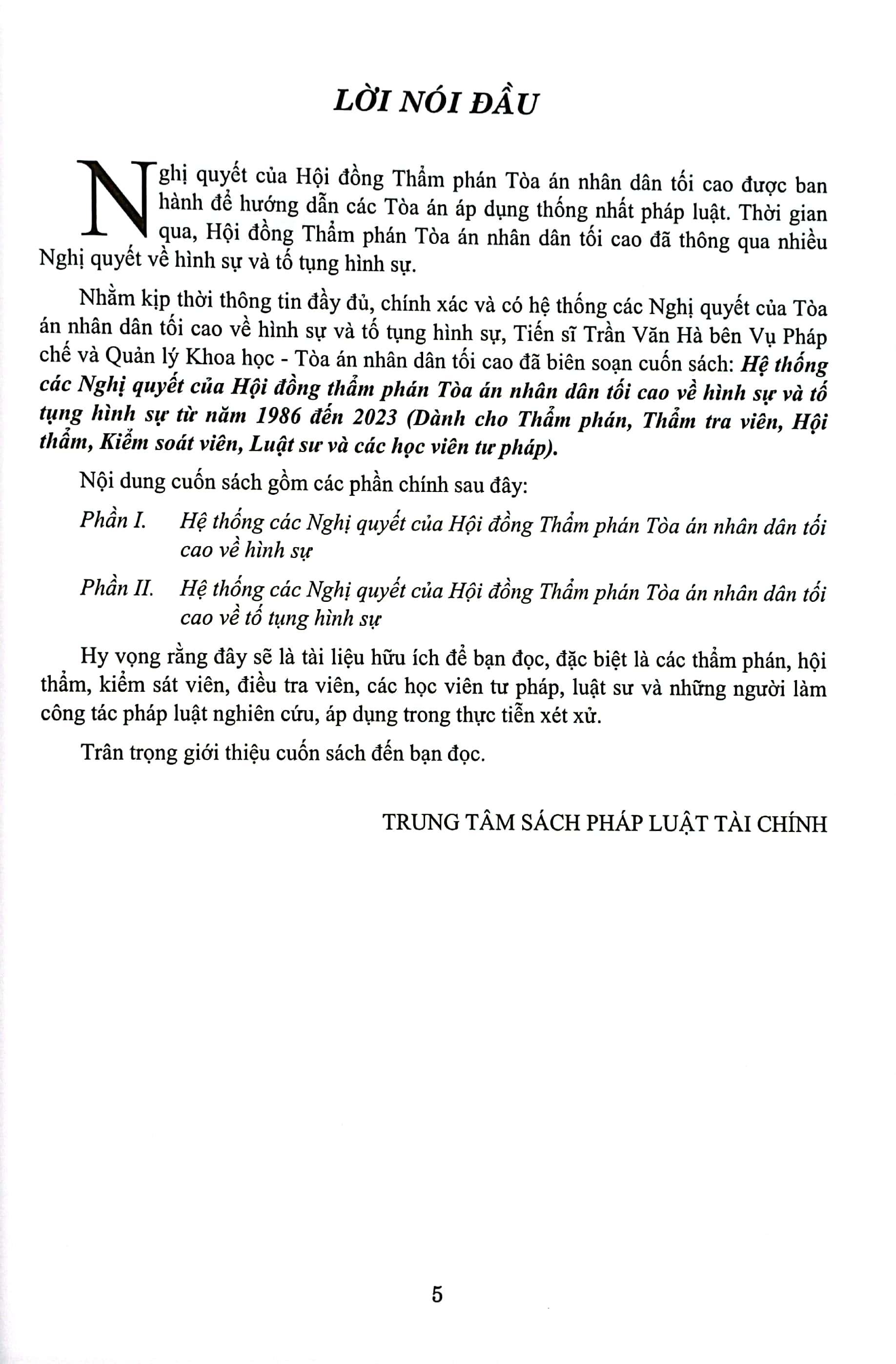 Hệ Thống Các Nghị Quyết Của Hội Đồng Thẩm Phán Tòa Án Nhân Dân Tối Cao Về Hình Sự Và Tố Tụng Hình Sự Từ Năm 1986 Đến 2023 (Dành Cho Phẩm Phán, Thẩm Tra Viên, Hội Thẩm, Kiểm Soát Viên, Luật Sự Và Các Học Viên Tư Pháp)