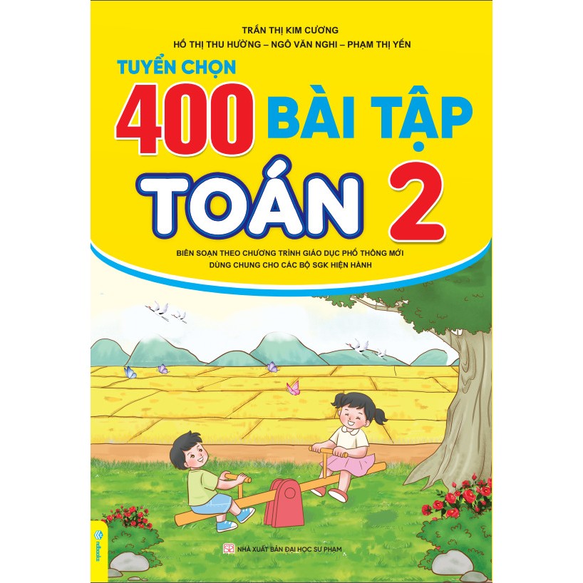 Sách - Tuyển Chọn 400 Bài Tập Toán 2 - Biên soạn theo chương trình GDPT mới