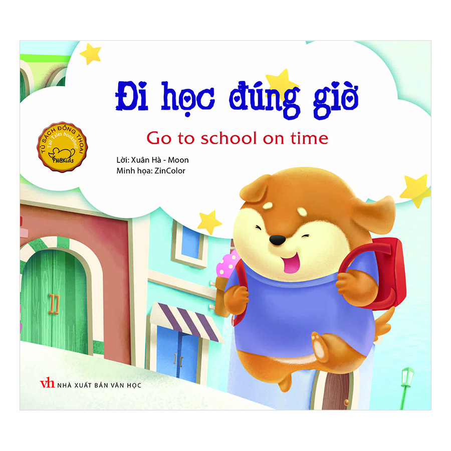 Truyện Tranh Đồng Thoại - Đi Học Đúng Giờ - Go To School On Time (Song Ngữ Việt - Anh)(Tái Bản)