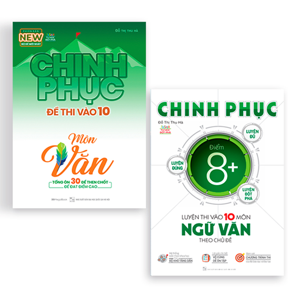 Combo 2 Cuốn: Chinh Phục Toàn Diện Môn Văn Kỳ Thi Vào 10