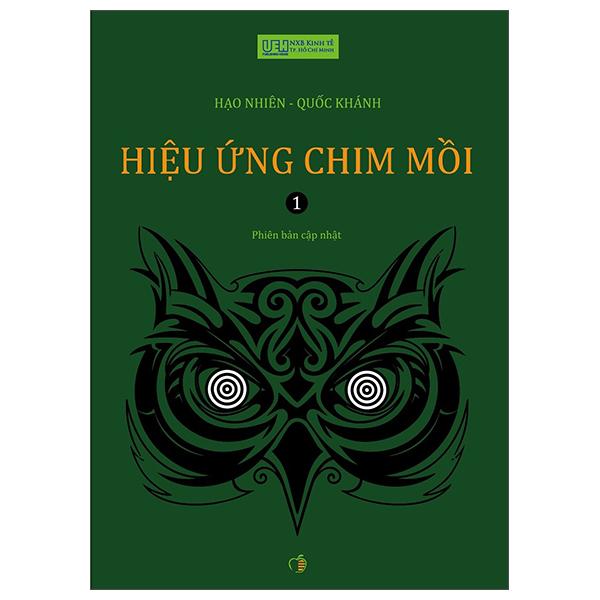 Hiệu Ứng Chim Mồi - Tập 1 (Tái Bản)