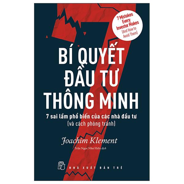 Bí Quyết Đầu Tư Thông Minh - 7 Sai Lầm Phổ Biến Của Các Nhà Đầu Tư Và Cách Phòng Tránh