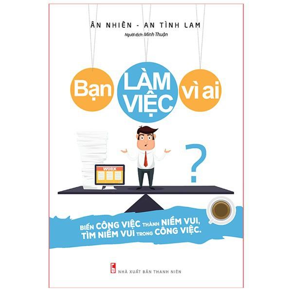 Bạn Làm Việc Vì Ai? - Bản Quyền