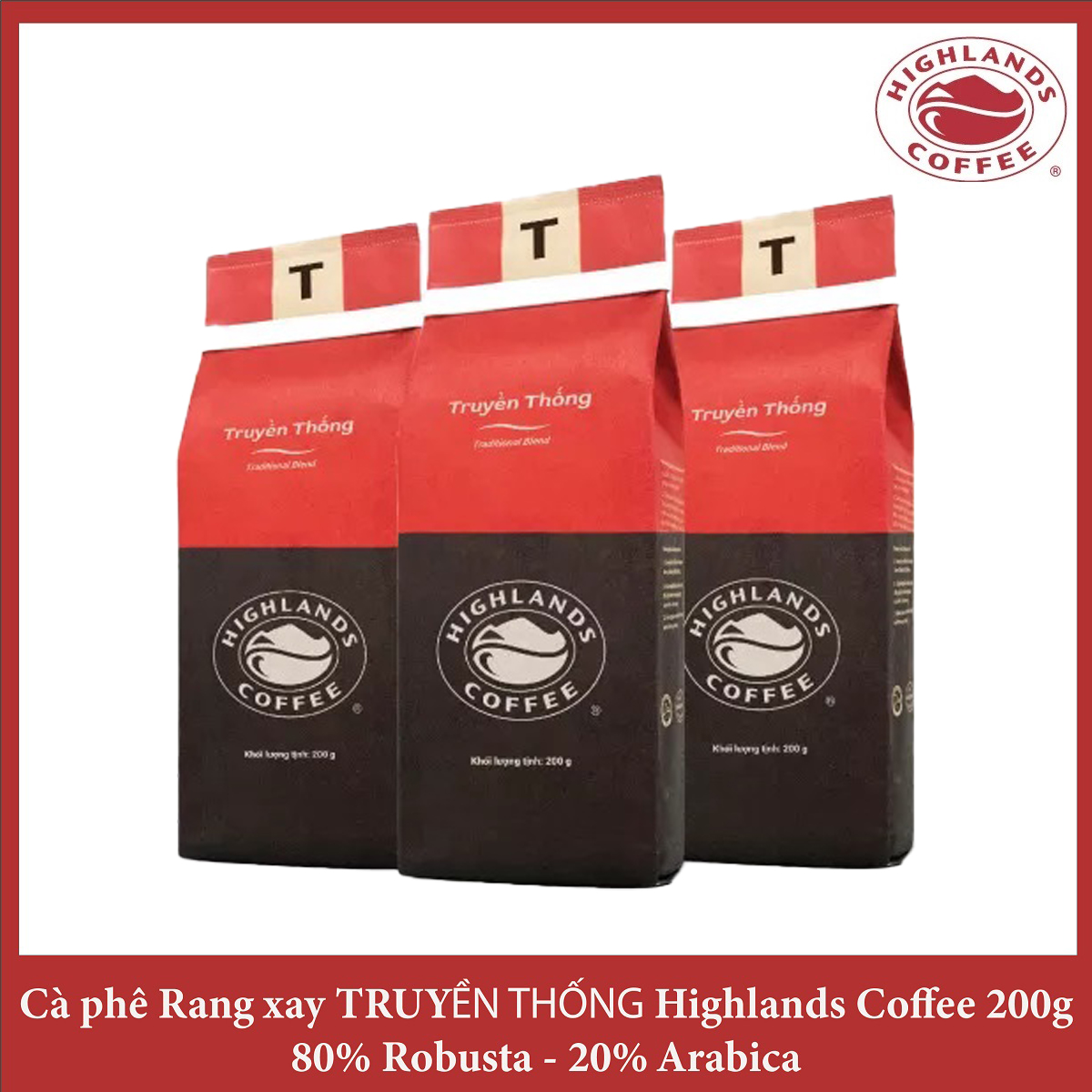 [Traditional Blend] Mua 3 gói tặng 1 gói Cà phê Rang xay Truyền thống Highlands Coffee 200g