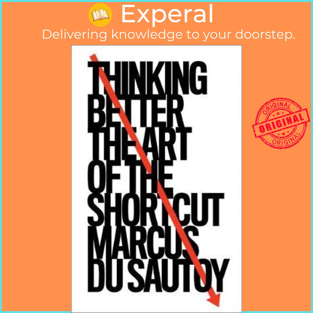Sách - Thinking Better : The Art of the Shortcut by Marcus du Sautoy