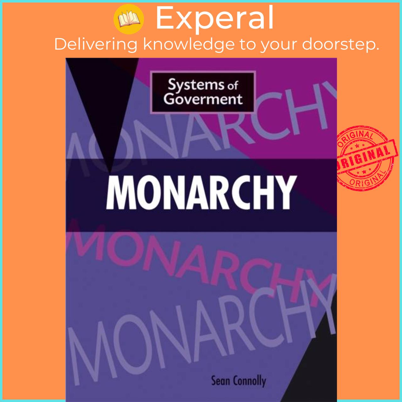 Sách - Systems of Government: Monarchy by Sean Connolly (UK edition, paperback)