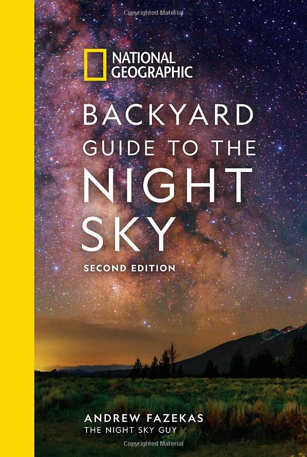 National Geographic Backyard Guide To The Night Sky - 2nd Edition