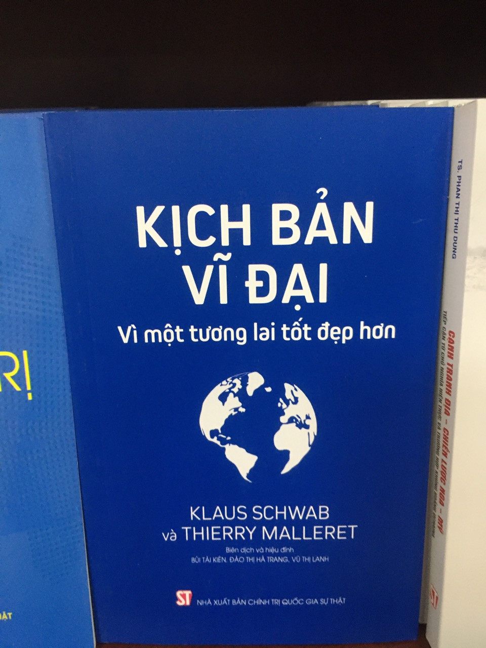 Kịch Bản Vĩ Đại: Vì một tương lai tốt đẹp hơn - Klaus Schwab và Thierry Malleret - (bìa mềm)