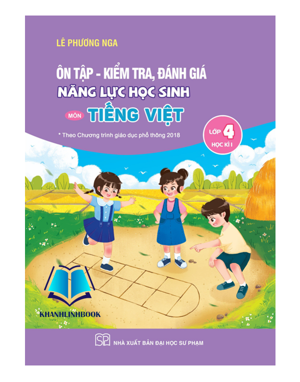Sách - Ôn Tập - Kiểm tra, Đánh giá năng lực học sinh môn Tiếng Việt Lớp 4 Tập 1