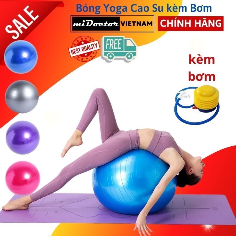 Bóng Yoga tròn cỡ đại chọn cỡ 45cm, 65cm cao cấp - Hàng chính hãng miDoctor