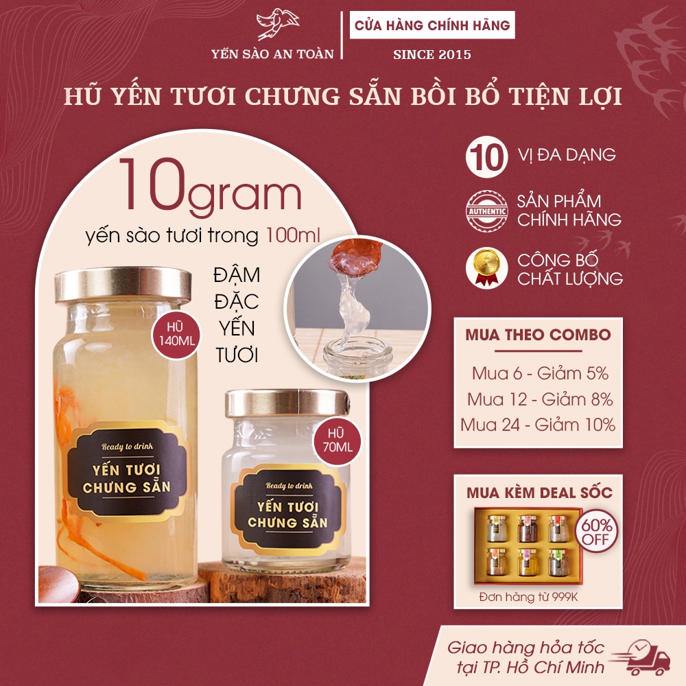 Hũ lẻ 70ml và 140ml trải nghiệm 10 vị yến chưng sẵn ĐẬM ĐẶC YẾN TƯƠI từ Yến Sào An Toàn