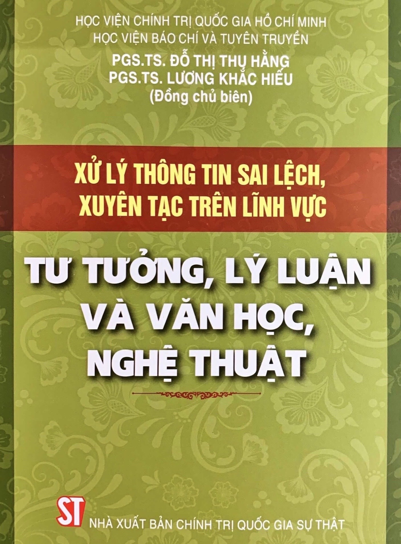 Xử lý thông tin sai lệch, xuyên tạc trên lĩnh vực - tư tưởng, lý luận và văn học, nghệ thuật