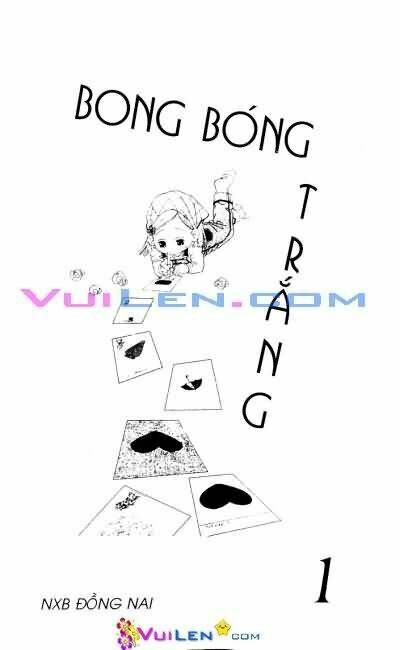 bong bóng trắng chapter 1 1