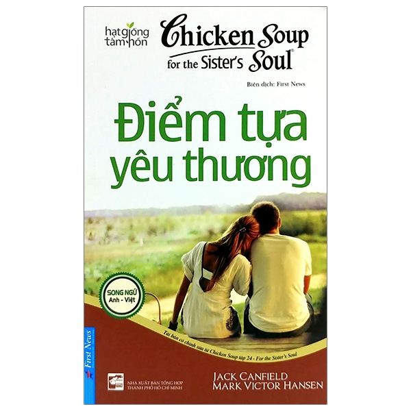 Chicken Soup For The Sister’S Soul 24 - Điểm Tựa Yêu Thương (Tái Bản 2020)