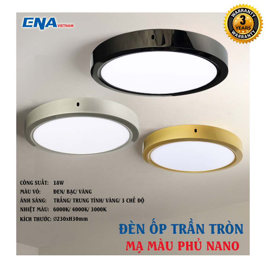 Đèn LED ốp nổi tròn 18w ENA vỏ vàng, bạc, đen phủ nano