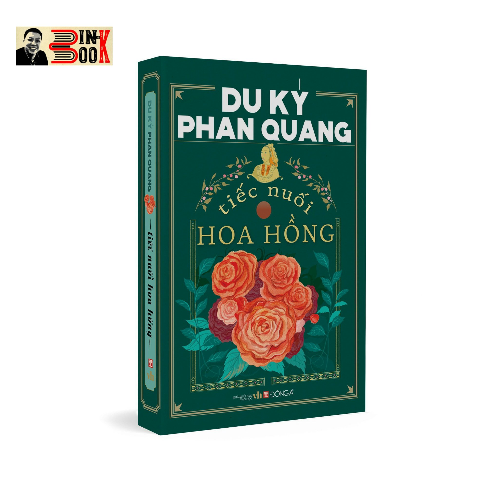 DU KÝ PHAN QUANG - TIẾC NUỐI HOA HỒNG – bìa mềm minh họa màu – Đông A