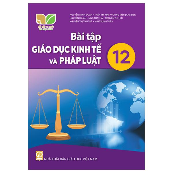 Sách Giáo Khoa Bài Tập Giáo Dục Kinh Tế Và Pháp Luật 12 (Kết Nối) (Chuẩn)