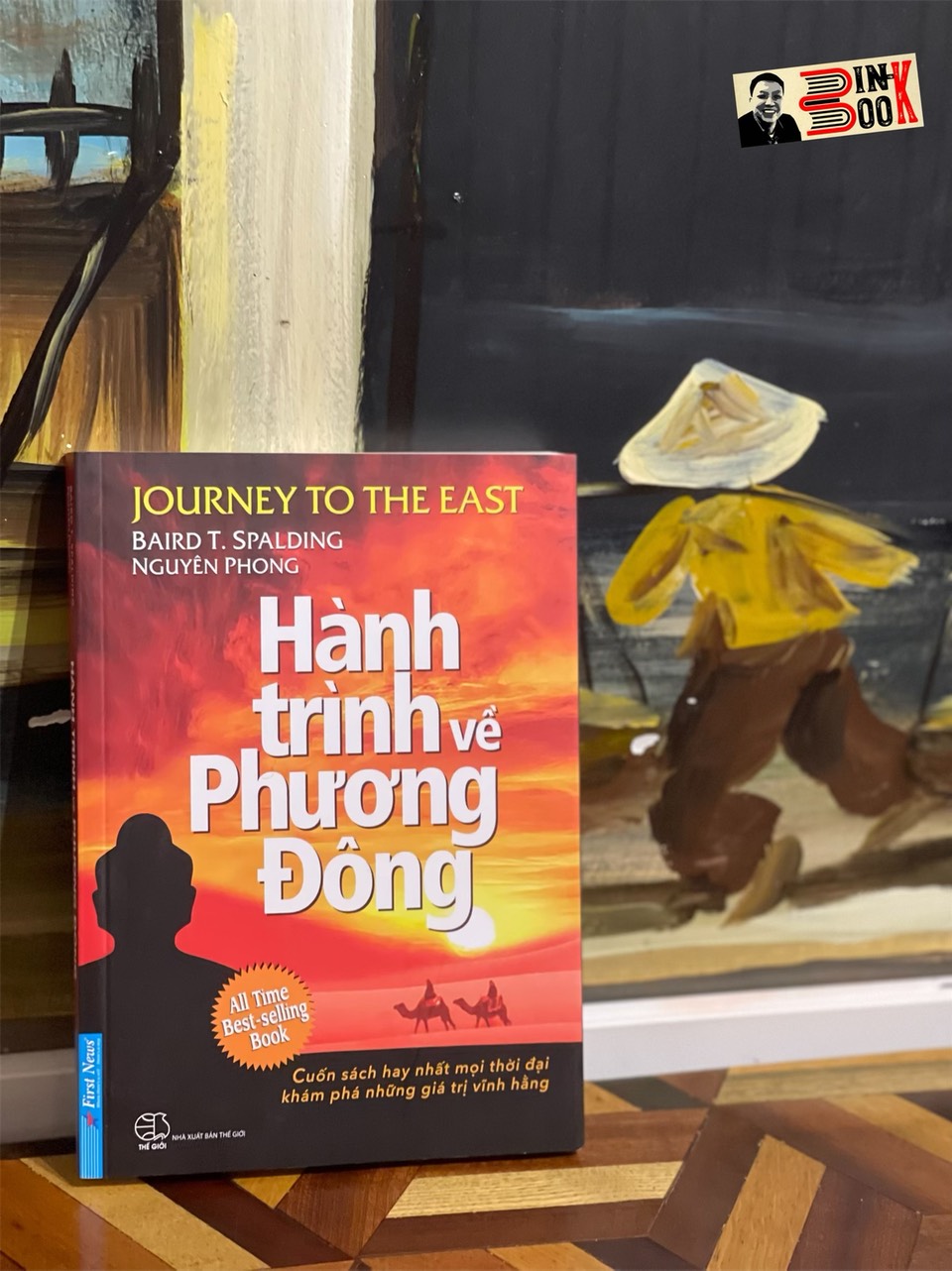 (All time best selling book) HÀNH TRÌNH VỀ PHƯƠNG ĐÔNG- Baird T. Spalding – phóng tác Nguyên Phong - First News – bìa mềm