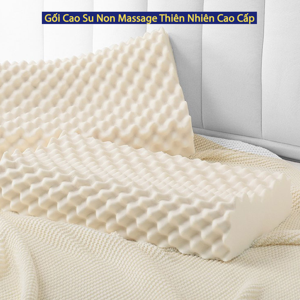 Gối Cao Su Non Massage Thiên Nhiên Chống Đau Cổ Vai Gáy 100% Tự Nhiên