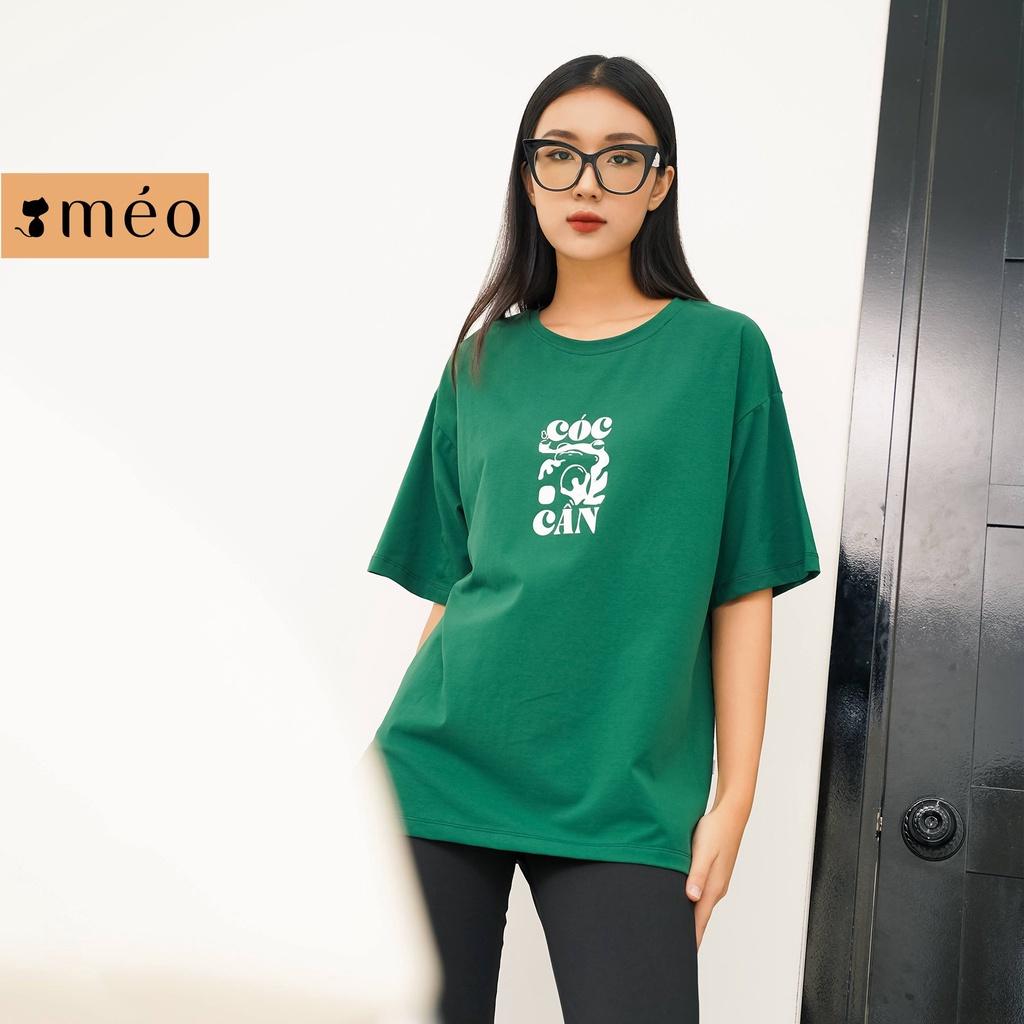 Áo thun tay lỡ Méo shop cổ tròn cotton in chữ Cóc Cần freesize form rộng