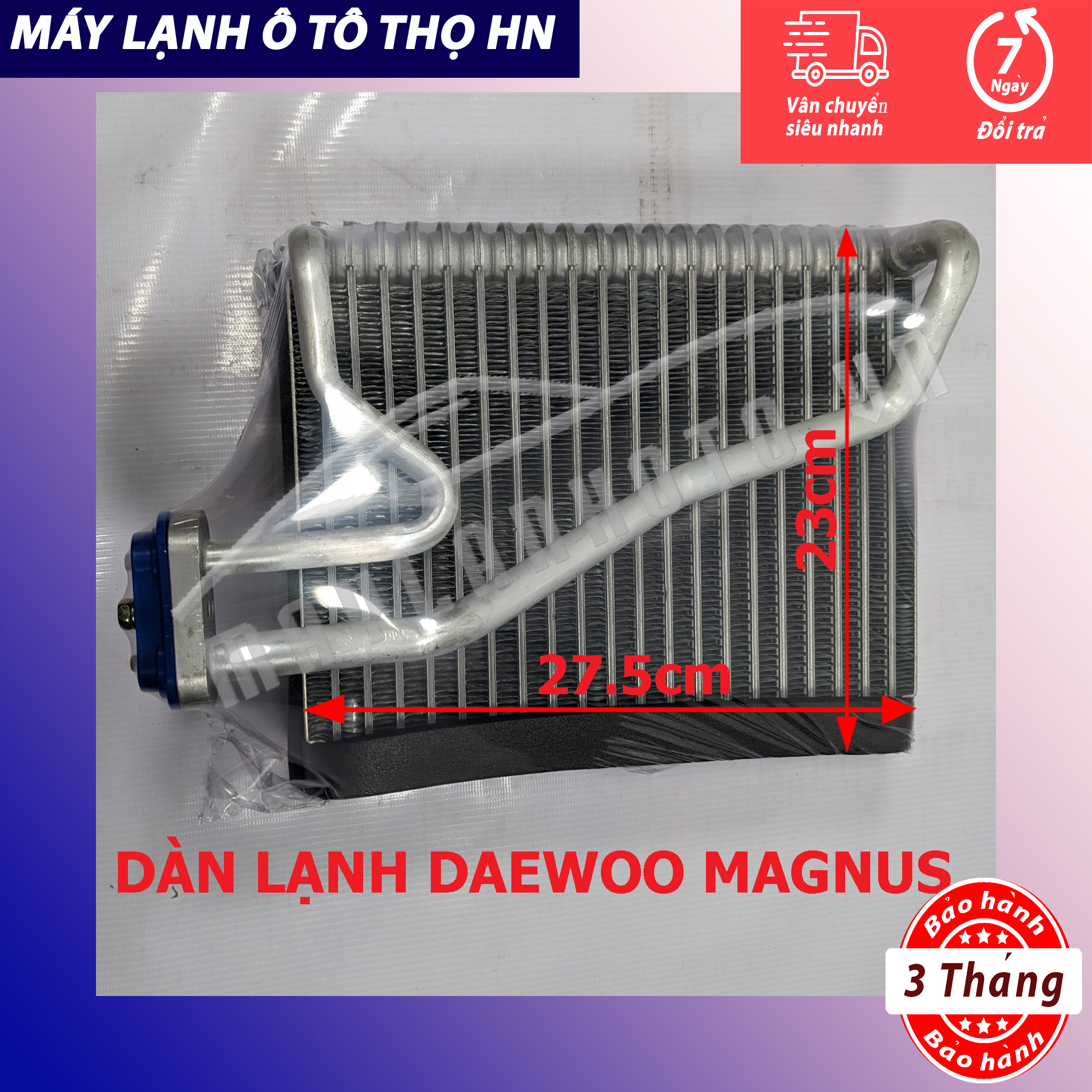 Dàn (giàn) lạnh Daewoo Magnus Hàng xịn Thái Lan (hàng chính hãng nhập khẩu trực tiếp)