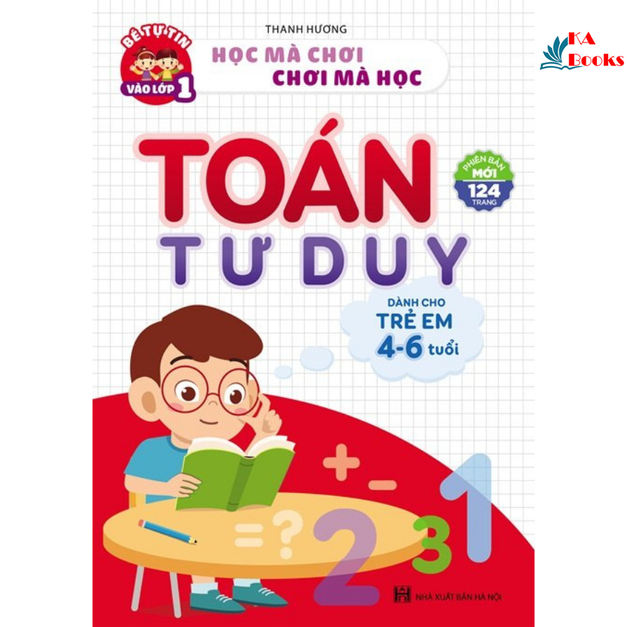 Toán Tư Duy - Dành Cho Trẻ Em Từ 4 - 6 Tuổi (1 quyển)