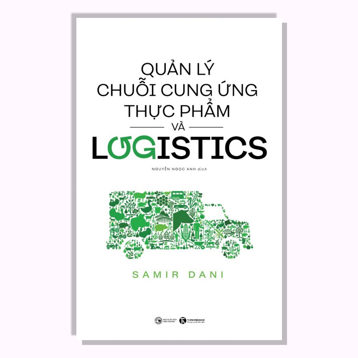 Sách - Quản lý chuỗi cung ứng thực phẩm và logistics - TháI Hà Books