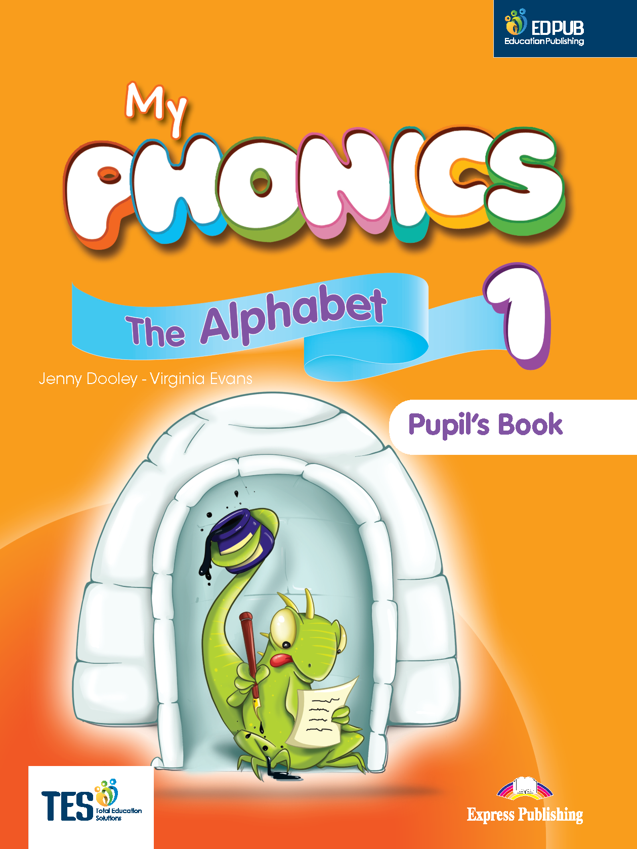 My Phonics 1 The Alphabet Student's Book (Int) With Crossplatform Application