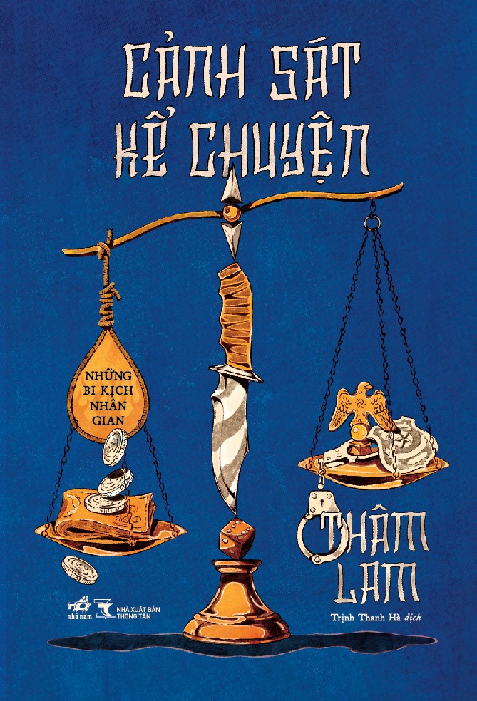 Sách - Cảnh sát kể chuyện (Thâm Lam) (Nhã Nam Official)