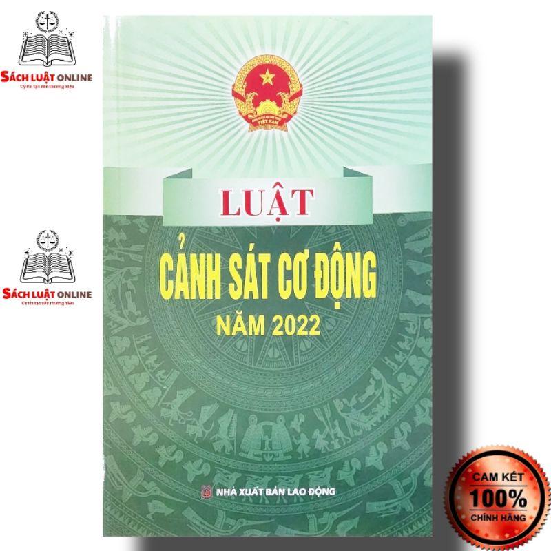 Sách - Luật Cảnh sát cơ động năm 2022 (NXB Lao động)