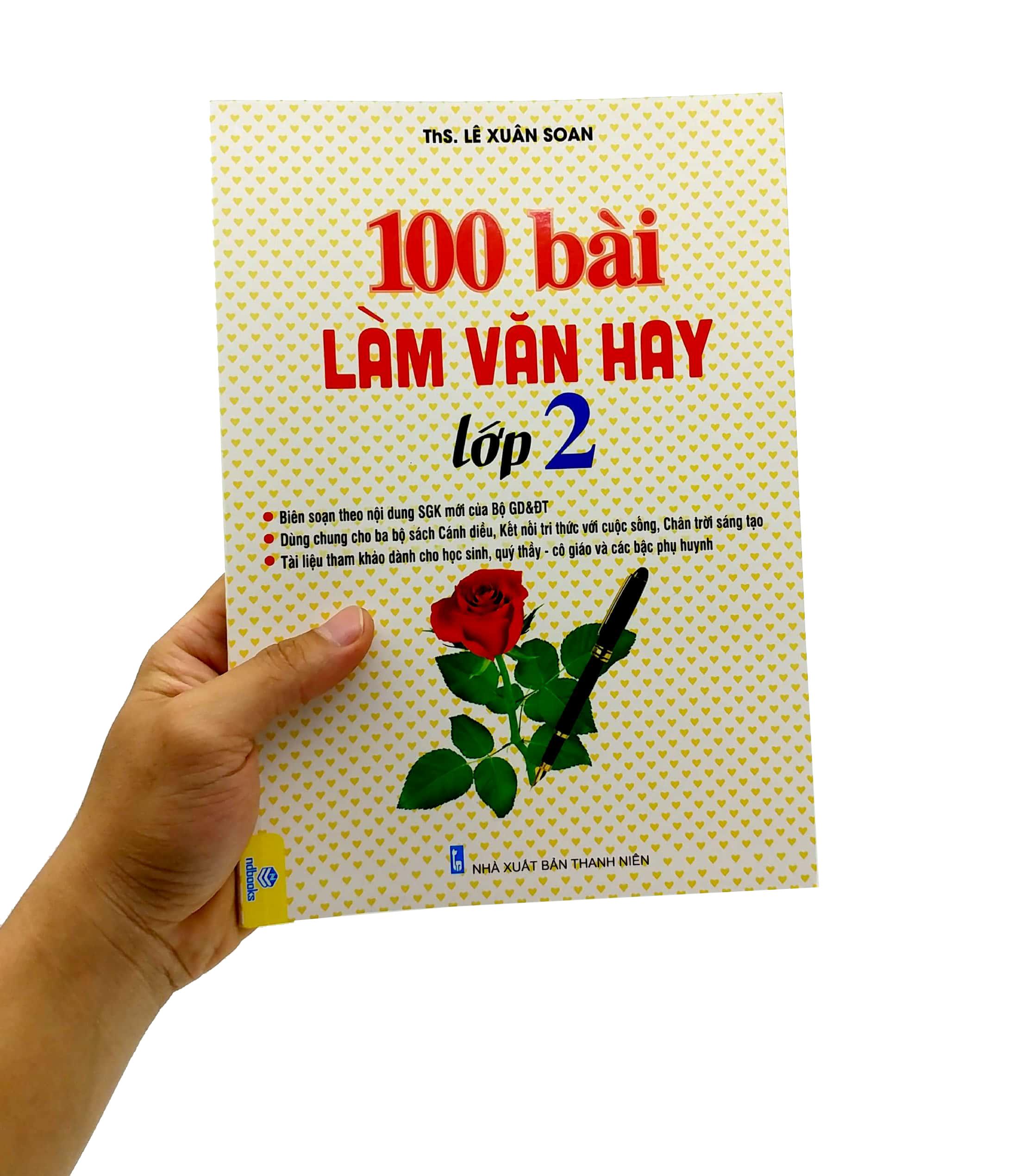 100 Bài Làm Văn Hay Lớp 2 (Dùng Chung Cho Ba Bộ Sách Cánh Diều, Kết Nối Tri Thức Với Cuộc Sống, Chân Trời Sáng Tạo)