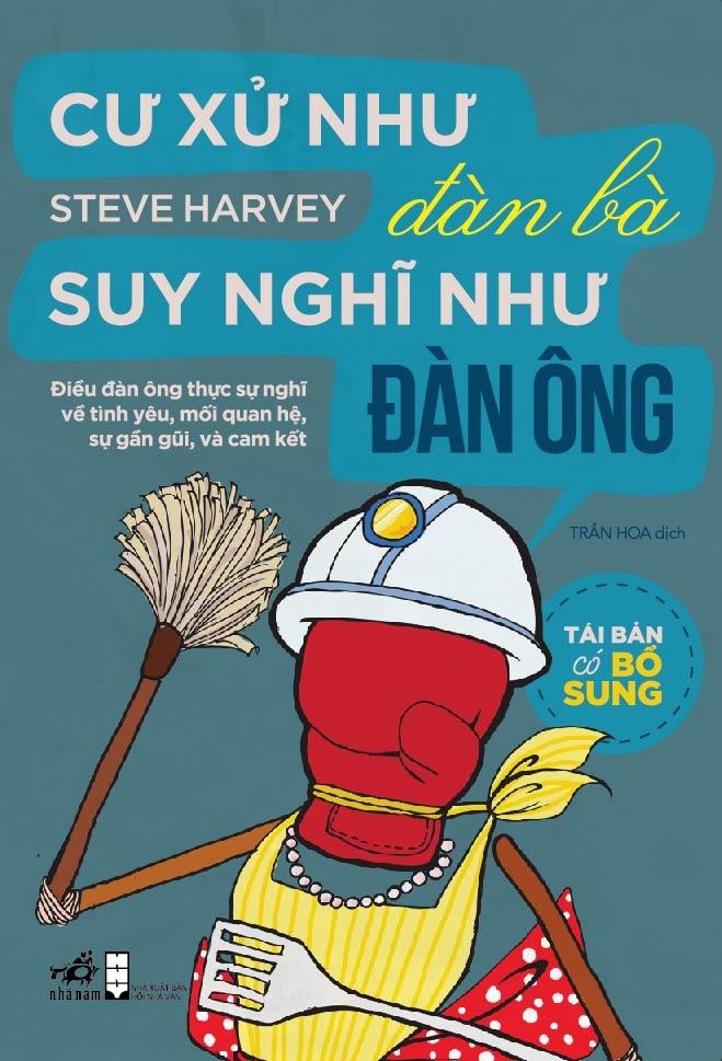 Cư Xử Như Đàn Bà Suy Nghĩ Như Đàn Ông (Tái Bản Có Bổ Sung)