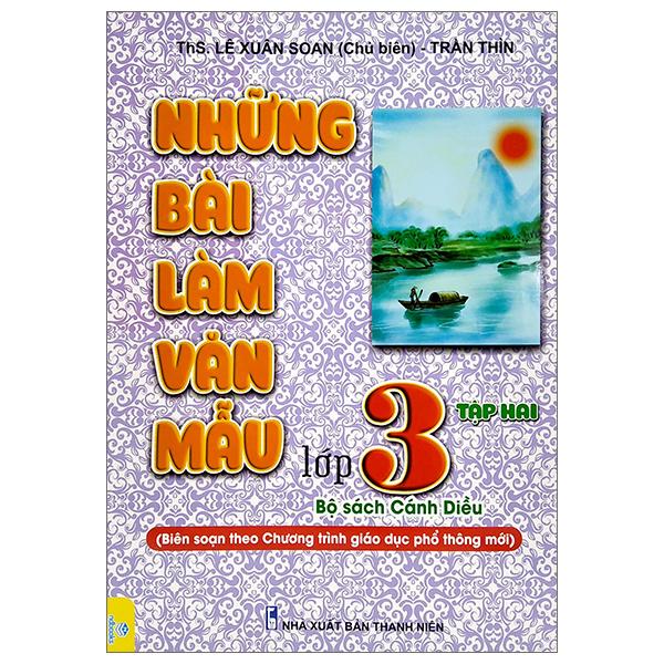 Những Bài Làm Văn Mẫu Lớp 3 - Tập 2 (Bộ Sách Cánh Diều)