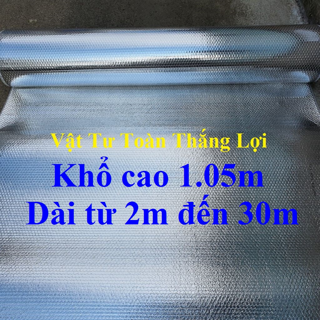 Combo ( Khổ rộng 1,05m x Dài từ 2m_30m ) Cách nhiệt túi khí chống nóng mái tôn mai mặt bạc