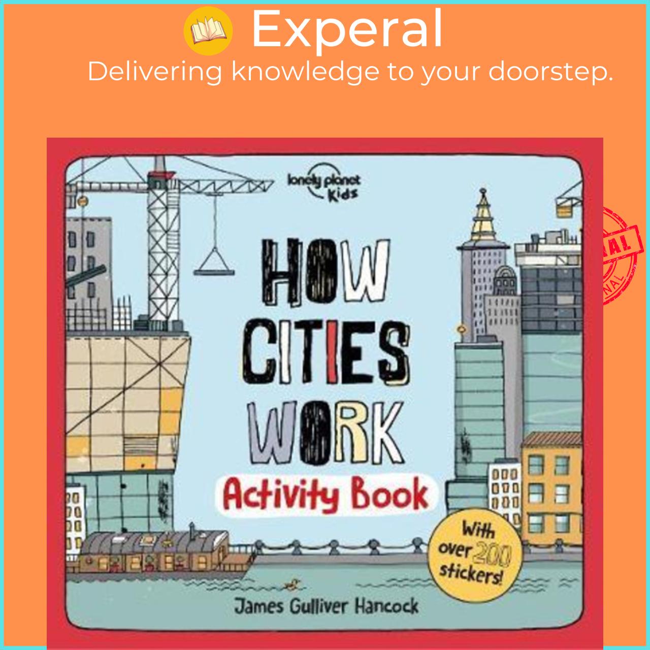 Sách - How Cities Work Activity Book by Lonely Planet Kids James Gulliver Hancock