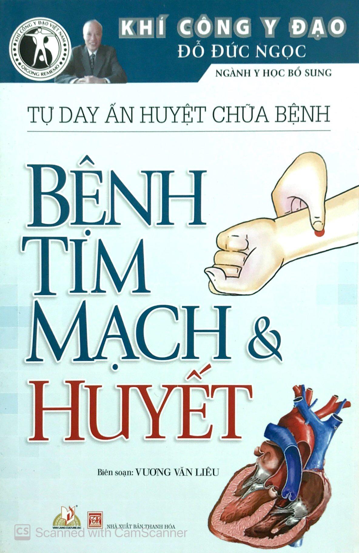 Sách Tự Day Ấn Huyệt Chữa Bệnh - Bệnh Tim Mạch &amp; Huyết