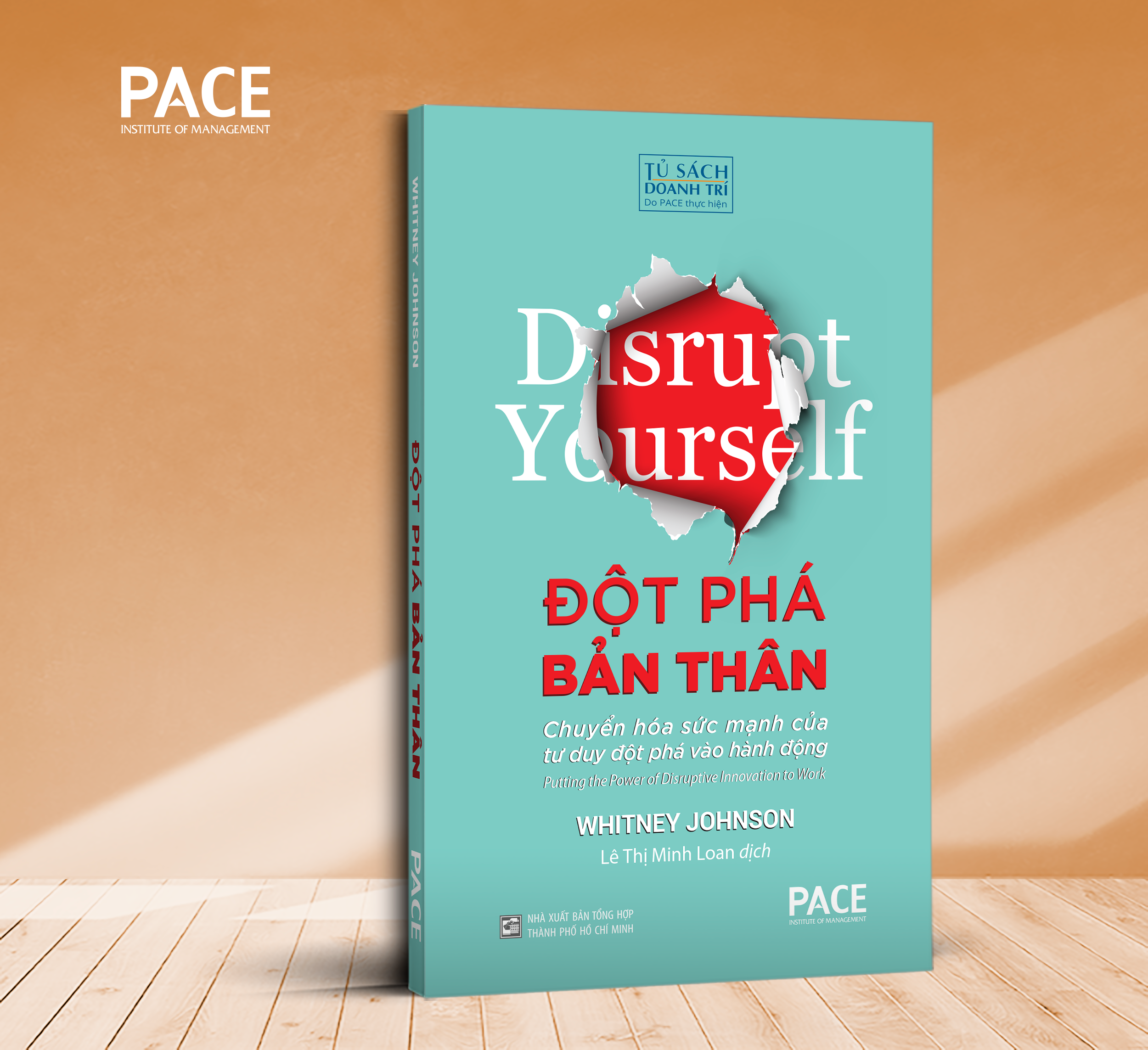 ĐỘT PHÁ BẢN THÂN (Disrupt Yourself) - Lê Thị Minh Loan dịch - bìa mềm