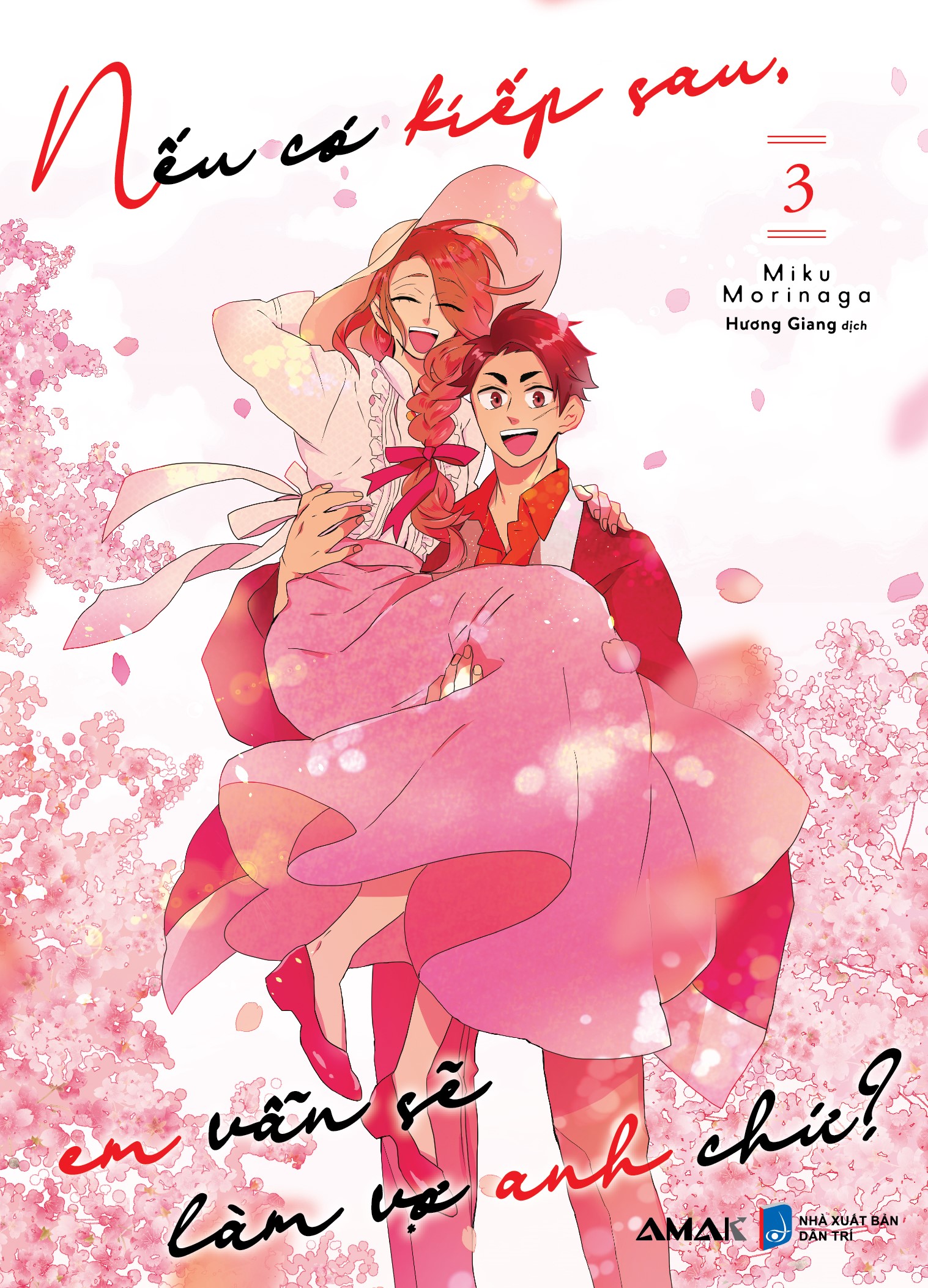 [Manga] Nếu Có Kiếp Sau, Em Vẫn Sẽ Làm Vợ Anh Chứ? - Tập 3 - Amakbooks