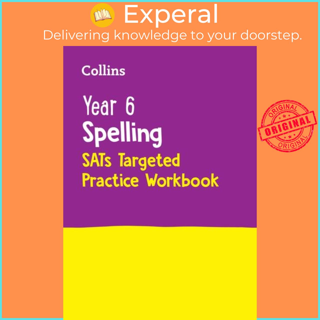 Sách - Year 6 Spelling SATs Targeted Practice Workbook - For the 2024 Tests by Collins KS2 (UK edition, paperback)