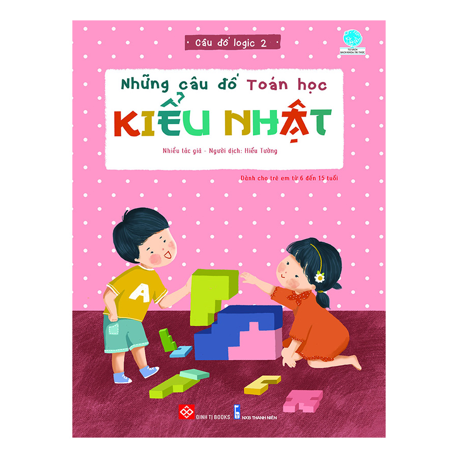 Những Câu Đố Toán Học Kiểu Nhật - Câu Đố Logic - Tập 2